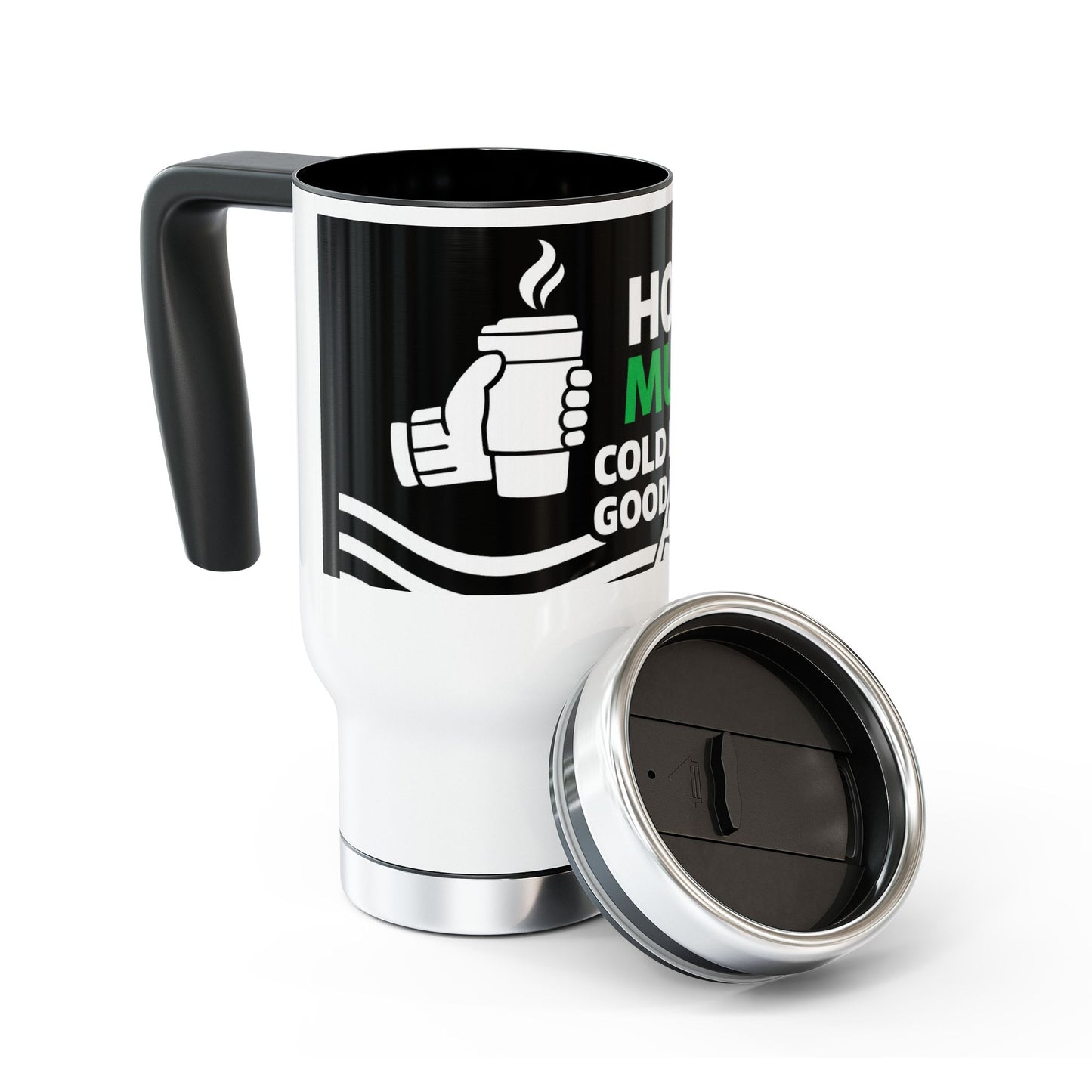 Hot Mug Cold Hands Good Day Travel Mug