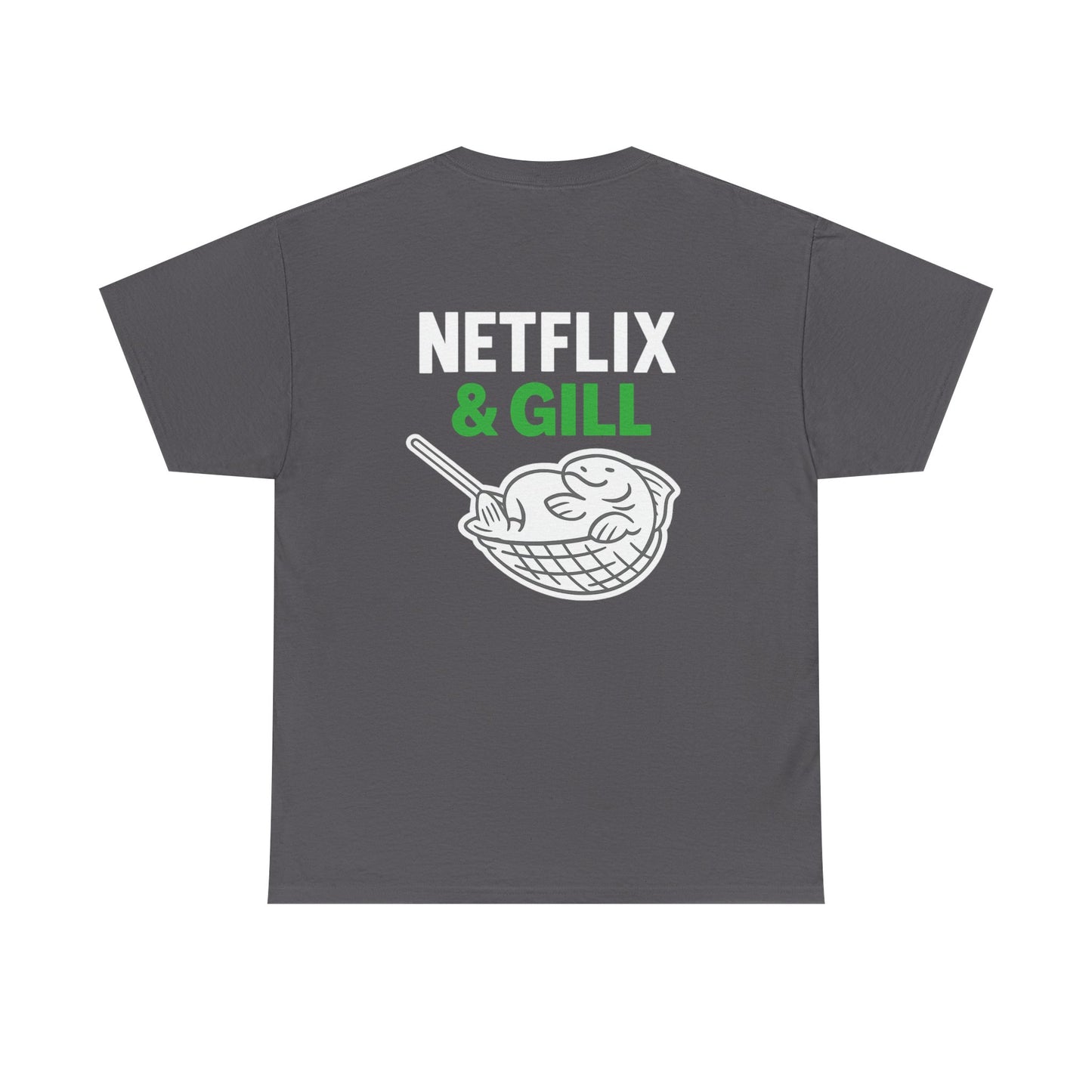Netflix & Gill – Front & Back Design