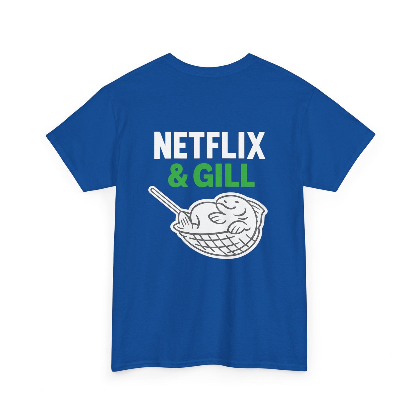 Netflix & Gill – Front & Back Design