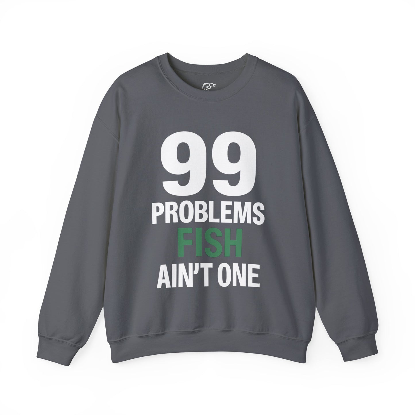99 Problems But a Fish Ain’t One – Front & Back