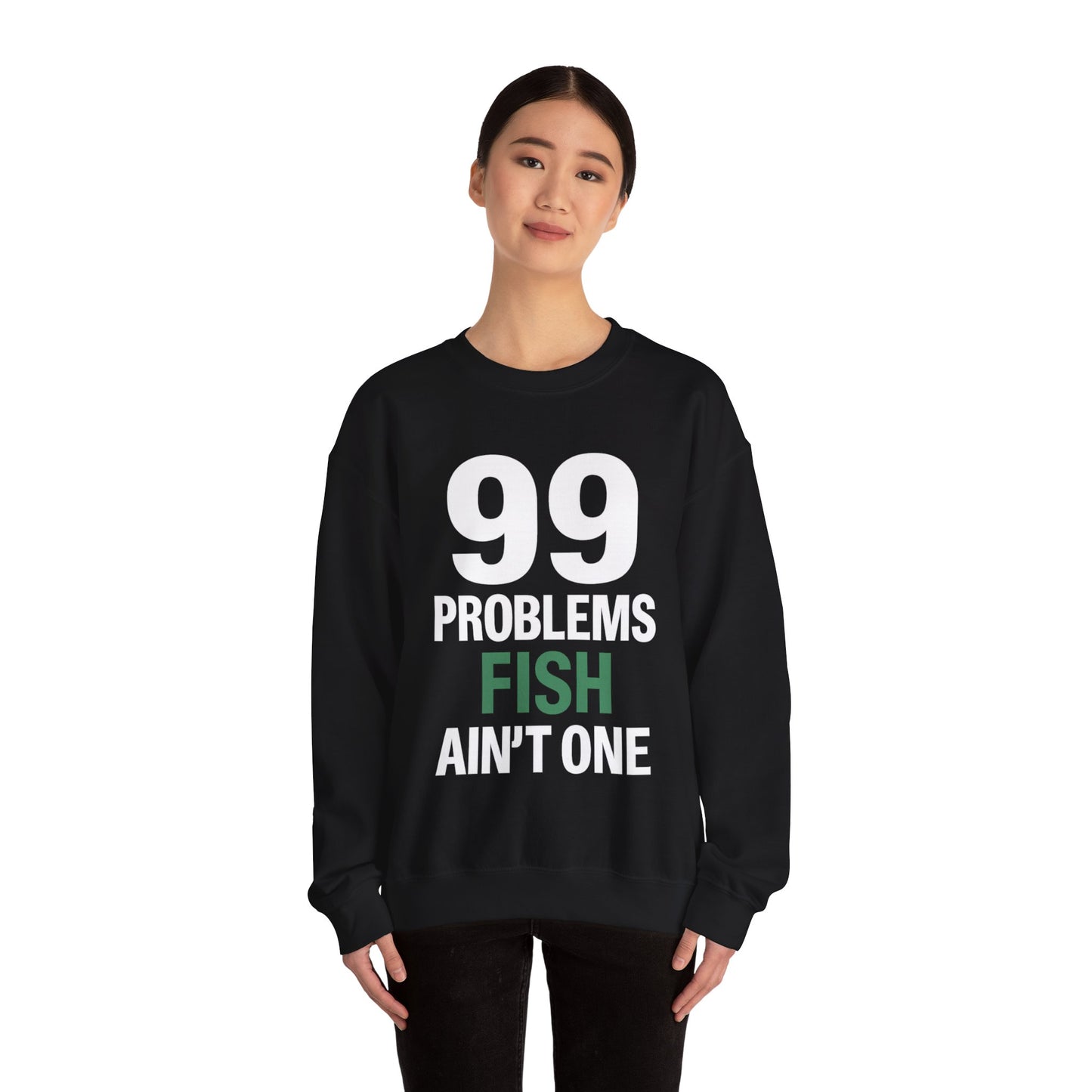 99 Problems But a Fish Ain’t One – Front & Back