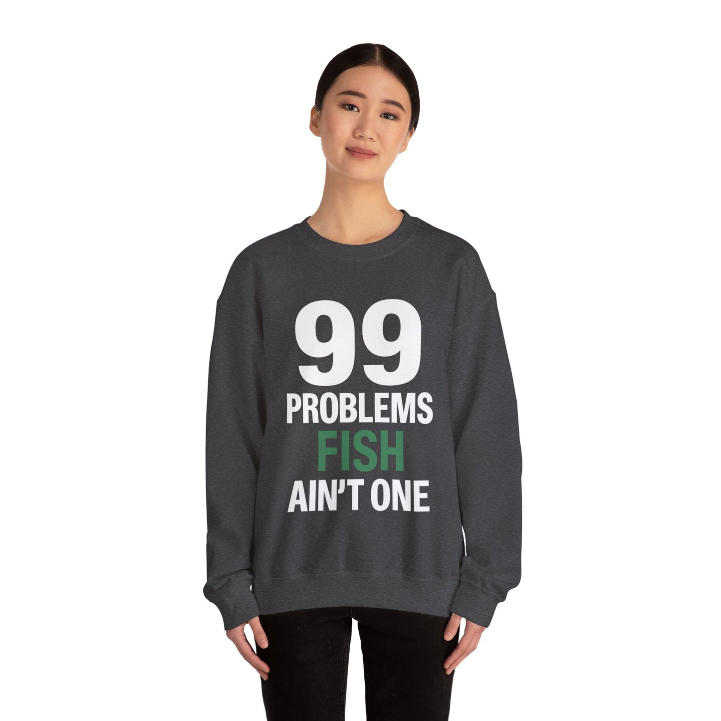 99 Problems But a Fish Ain’t One – Front & Back