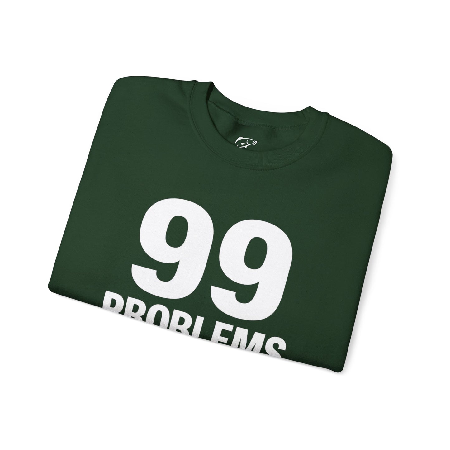 99 Problems But a Fish Ain’t One – Front & Back