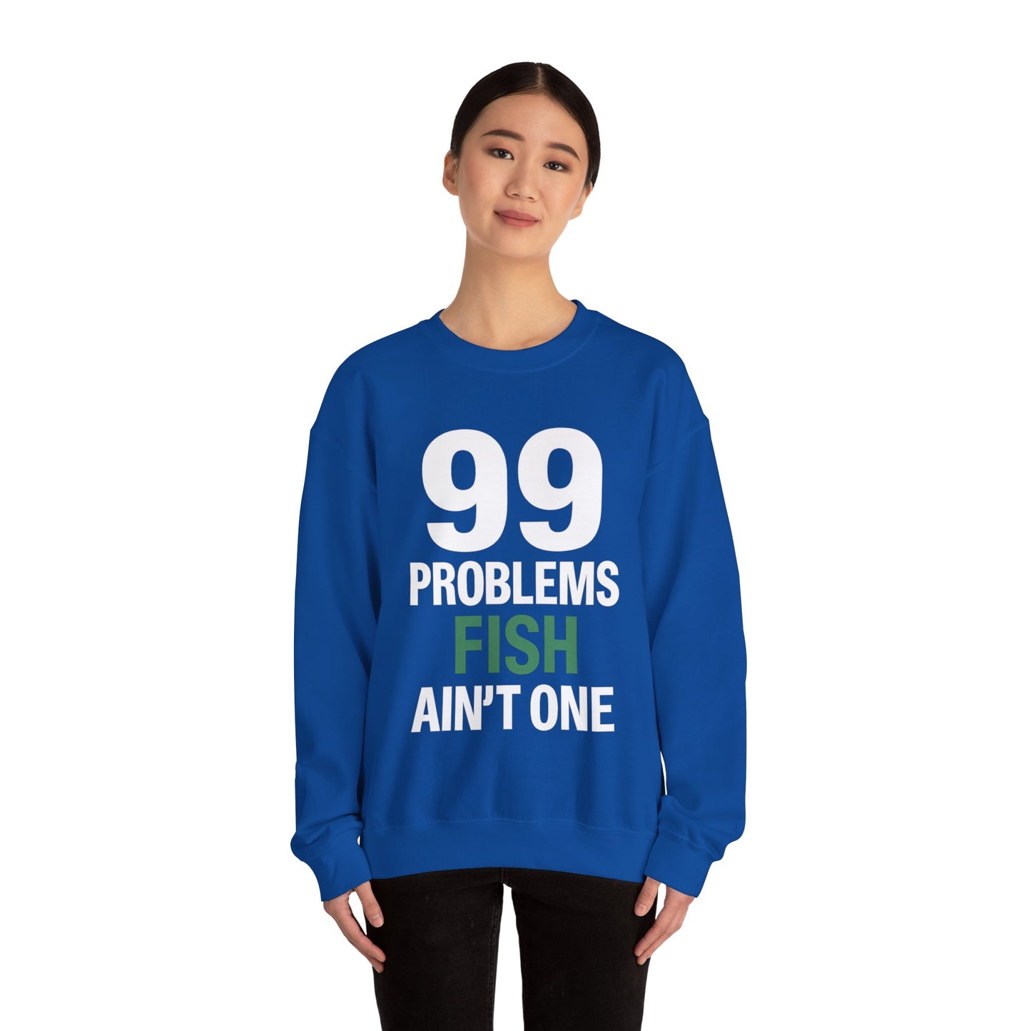 99 Problems But a Fish Ain’t One – Front & Back