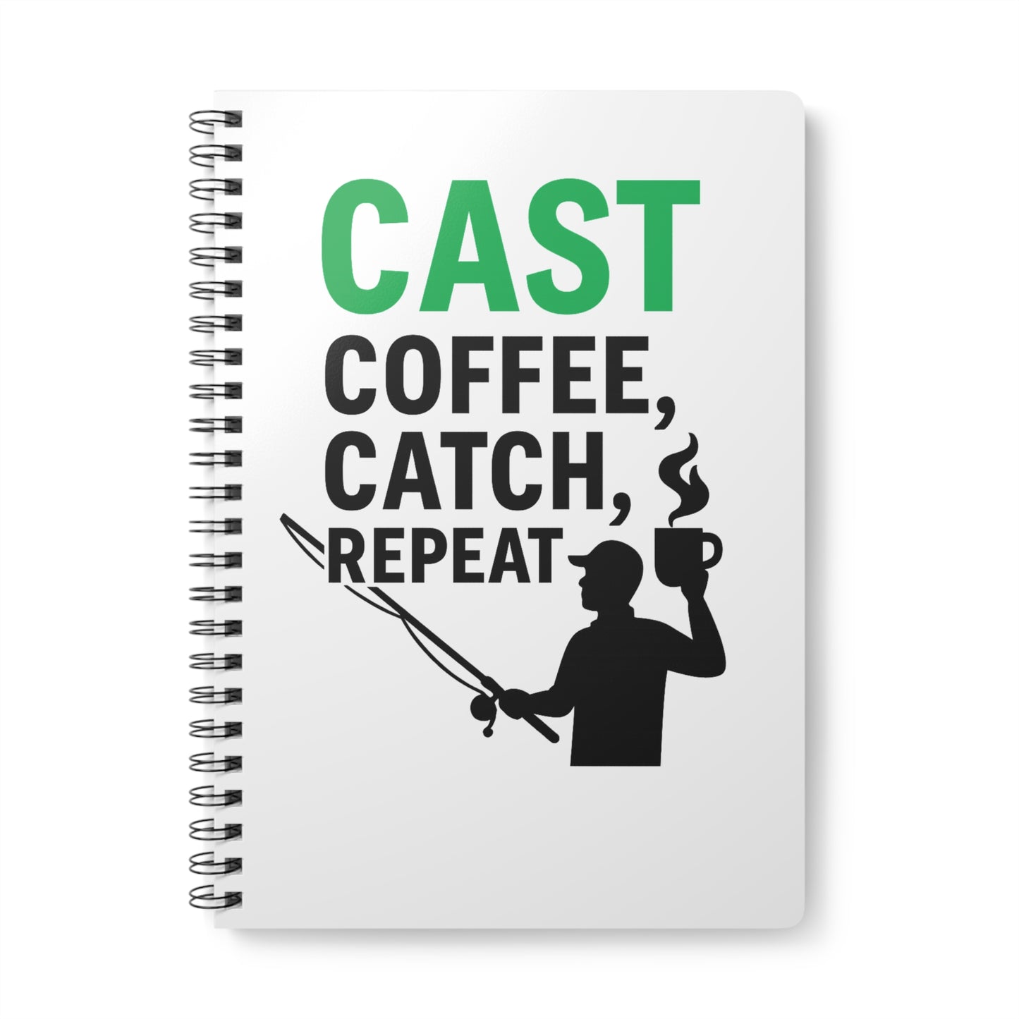 Cast Coffee Catch Repeat Fishing Logbook