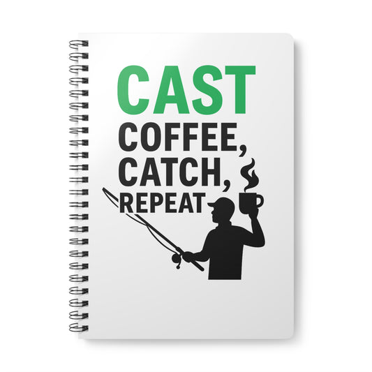 Cast Coffee Catch Repeat Fishing Logbook