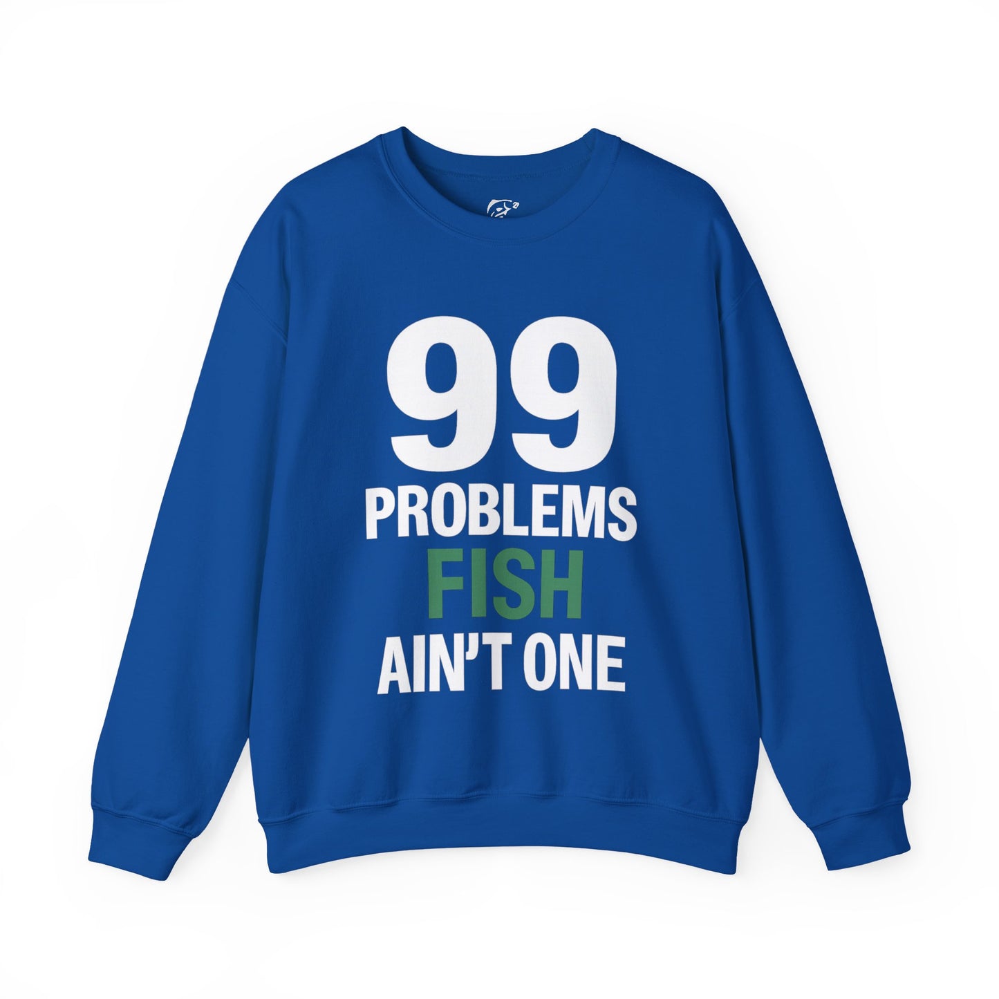 99 Problems But a Fish Ain’t One – Front & Back