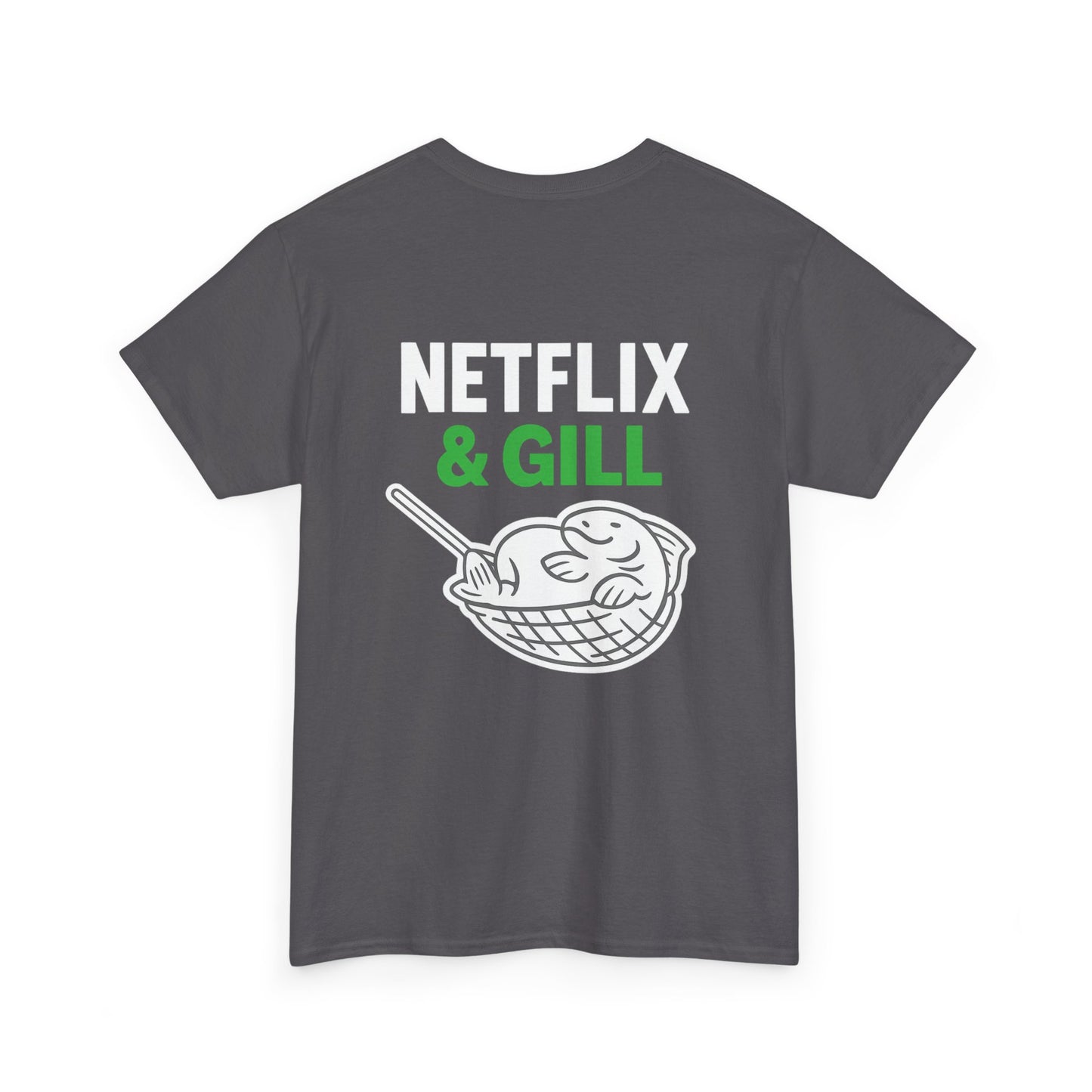 Netflix & Gill – Front & Back Design