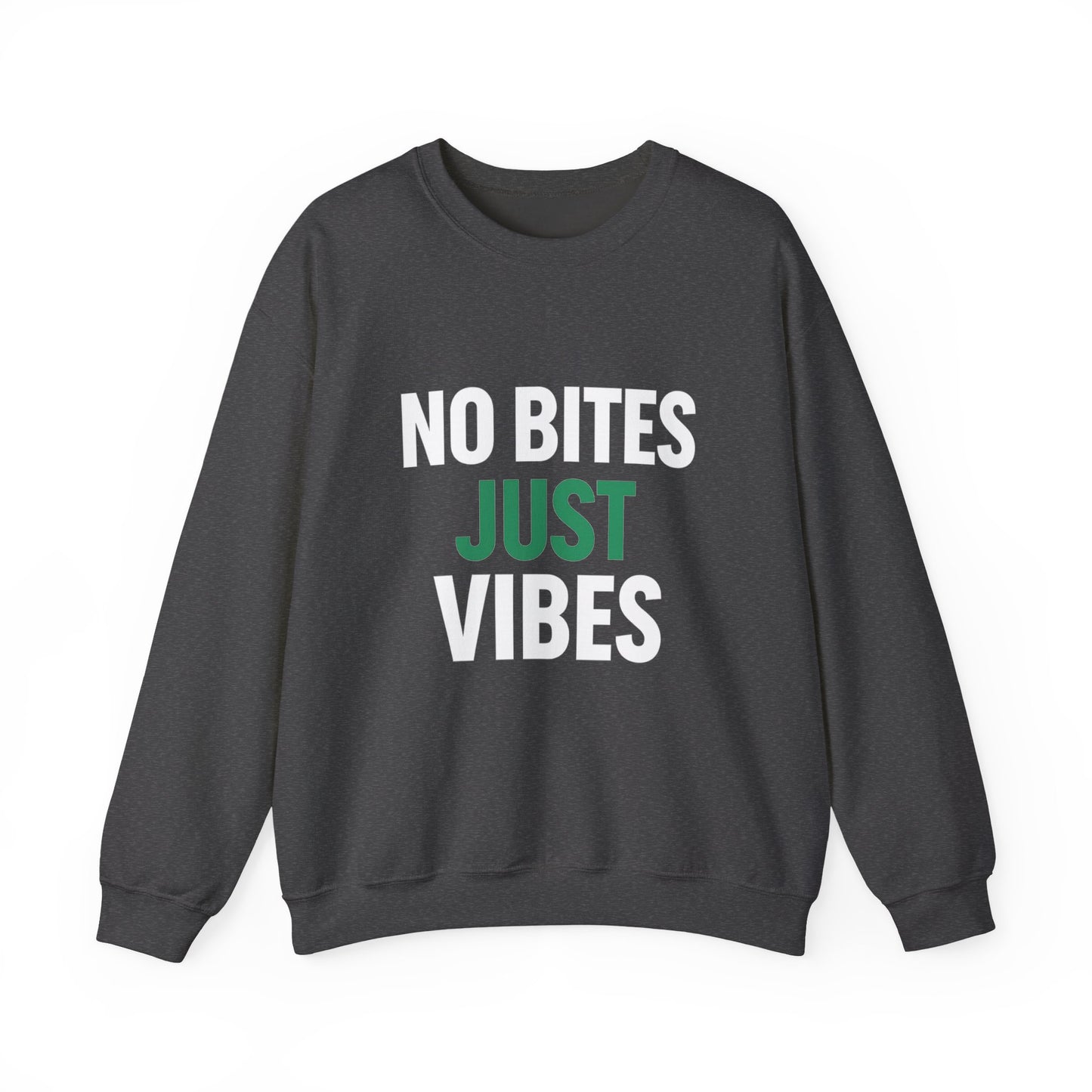 No Bite Just Vibes Sweatshirt – Front & Back