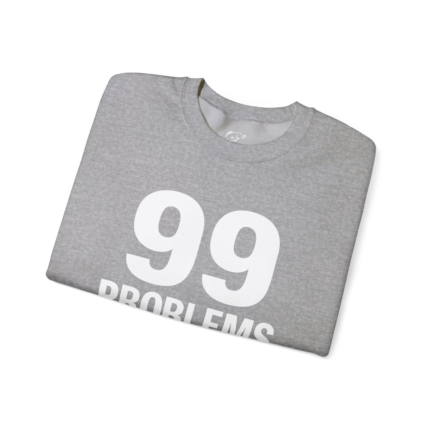 99 Problems But a Fish Ain’t One – Front & Back