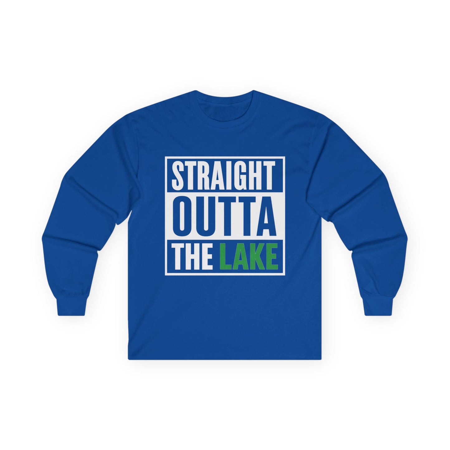 Straight Outta the Lake Long Sleeve Tee – Front & Back