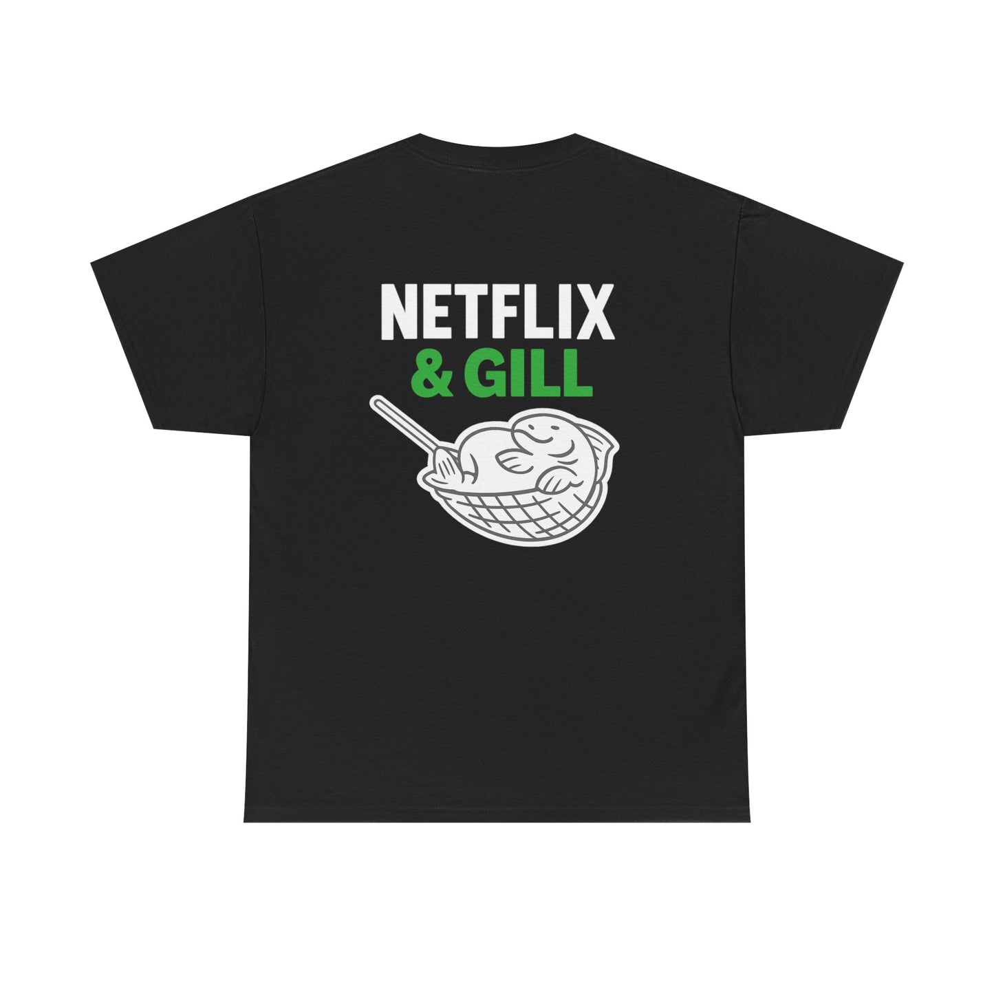Netflix & Gill – Front & Back Design