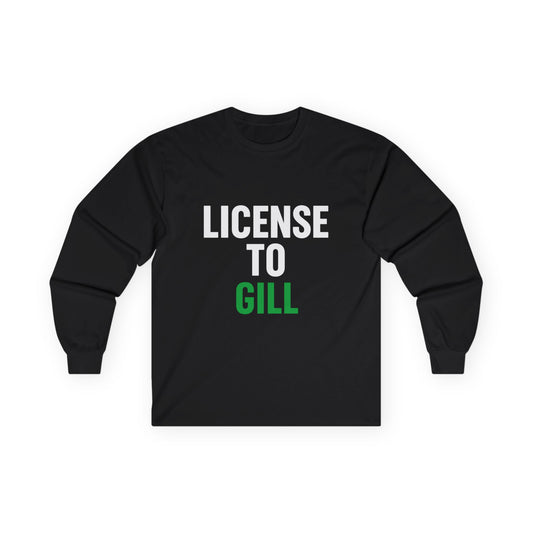 License to Gill Long Sleeve Tee – Front & Back