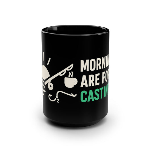 Mornings Are for Casting Fishing Mug