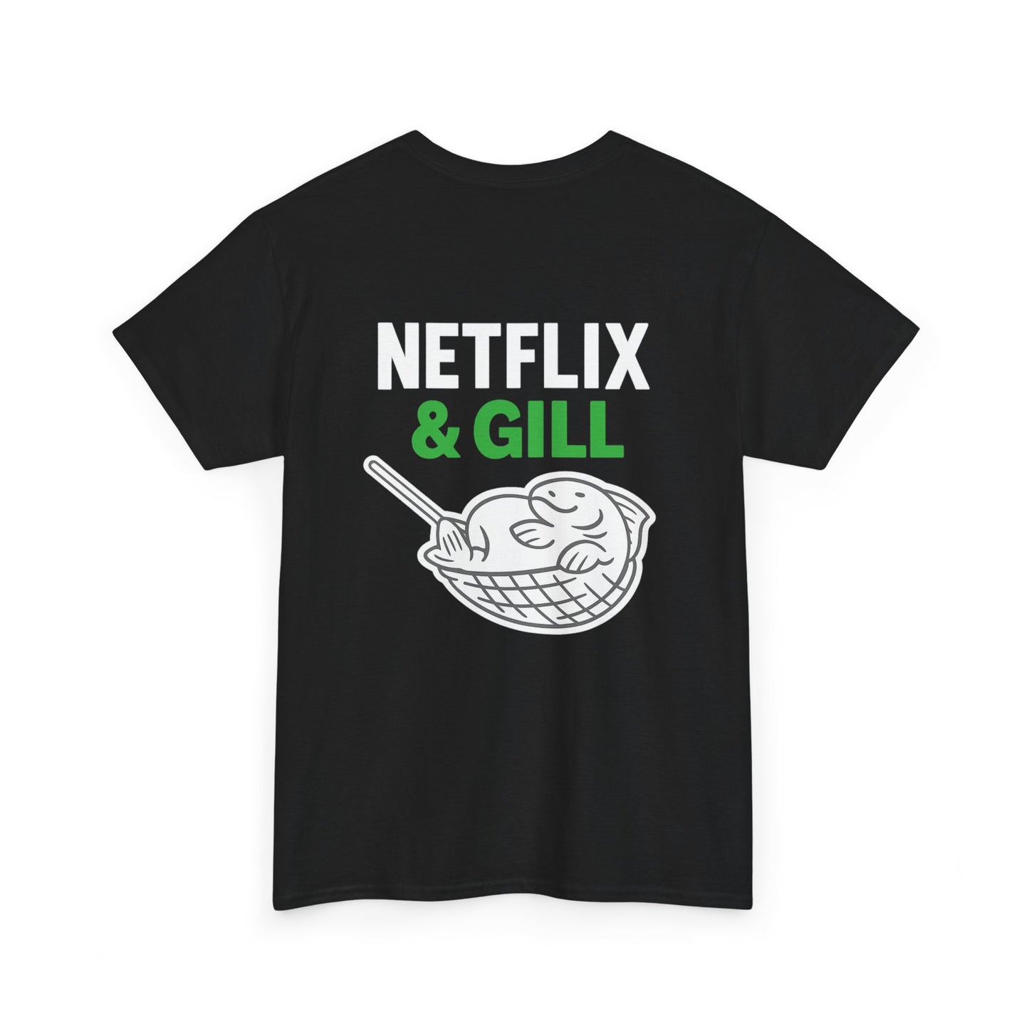 Netflix & Gill – Front & Back Design