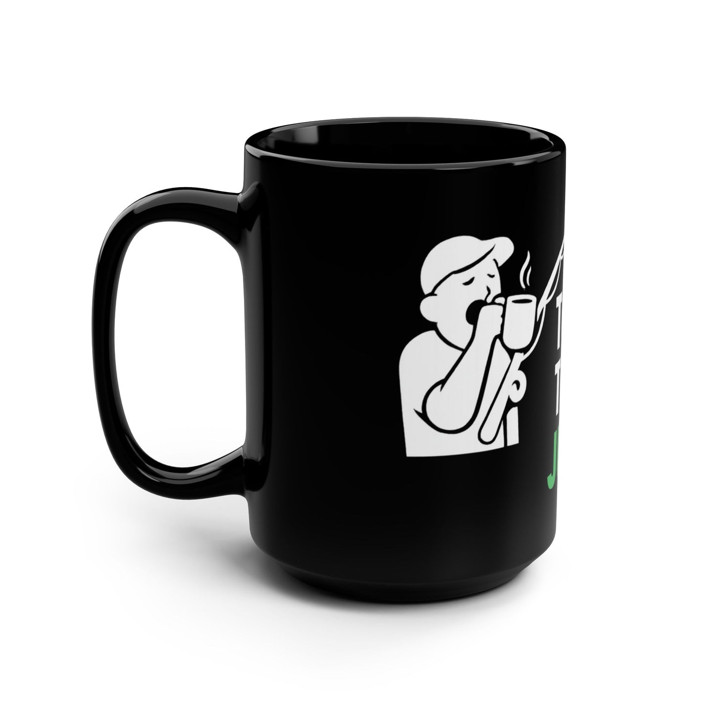 Too Early to Adult Just Cast Fishing Mug