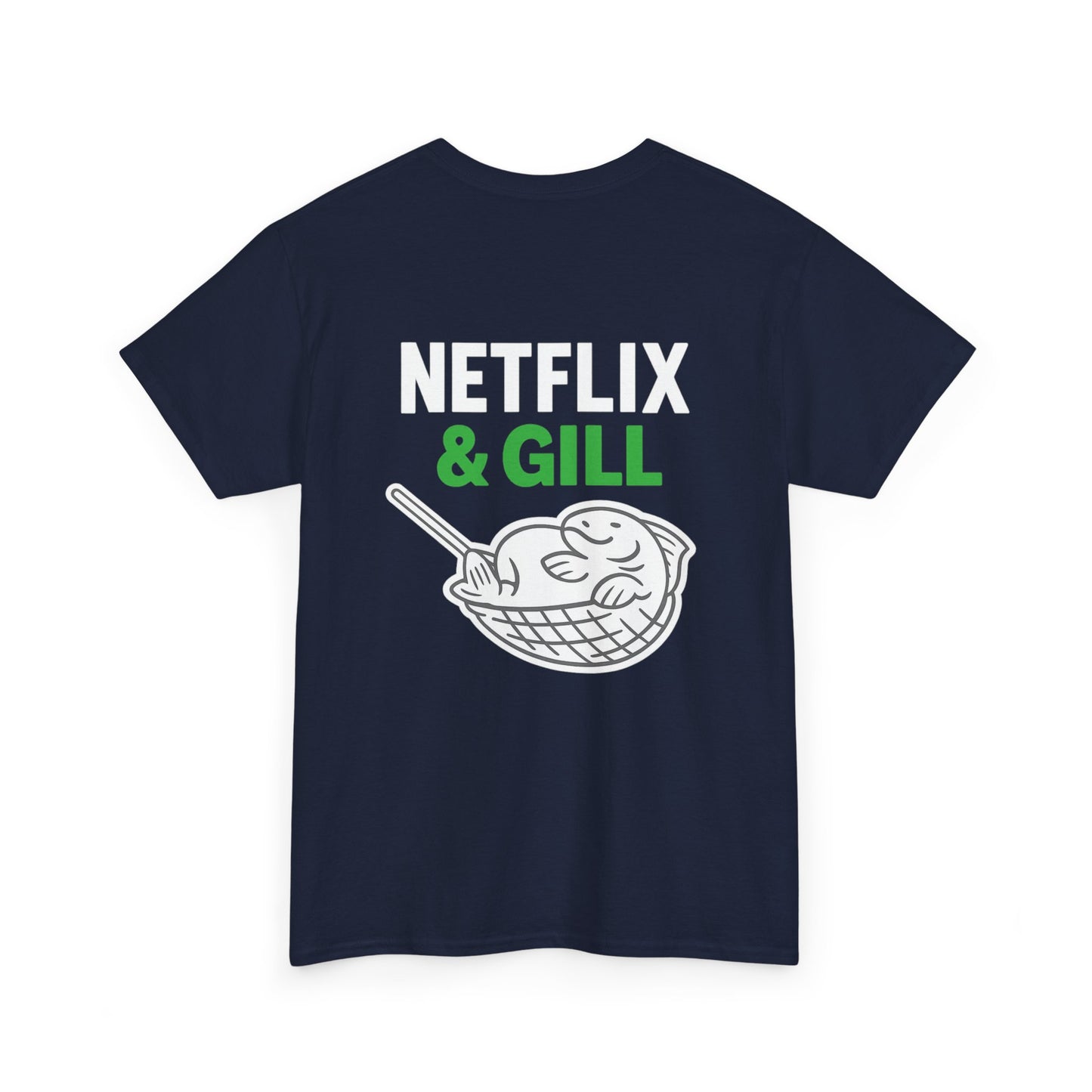 Netflix & Gill – Front & Back Design