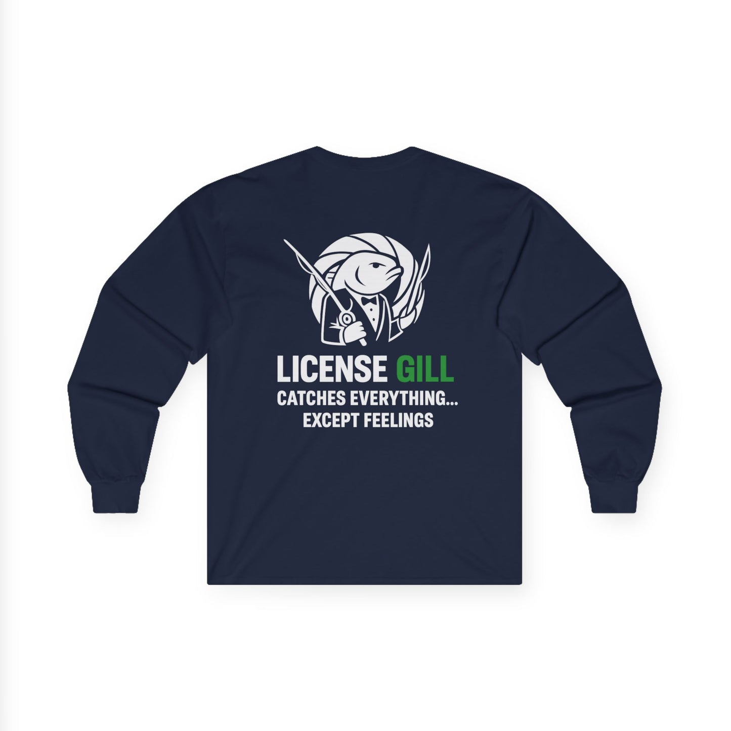 License to Gill Long Sleeve Tee – Front & Back