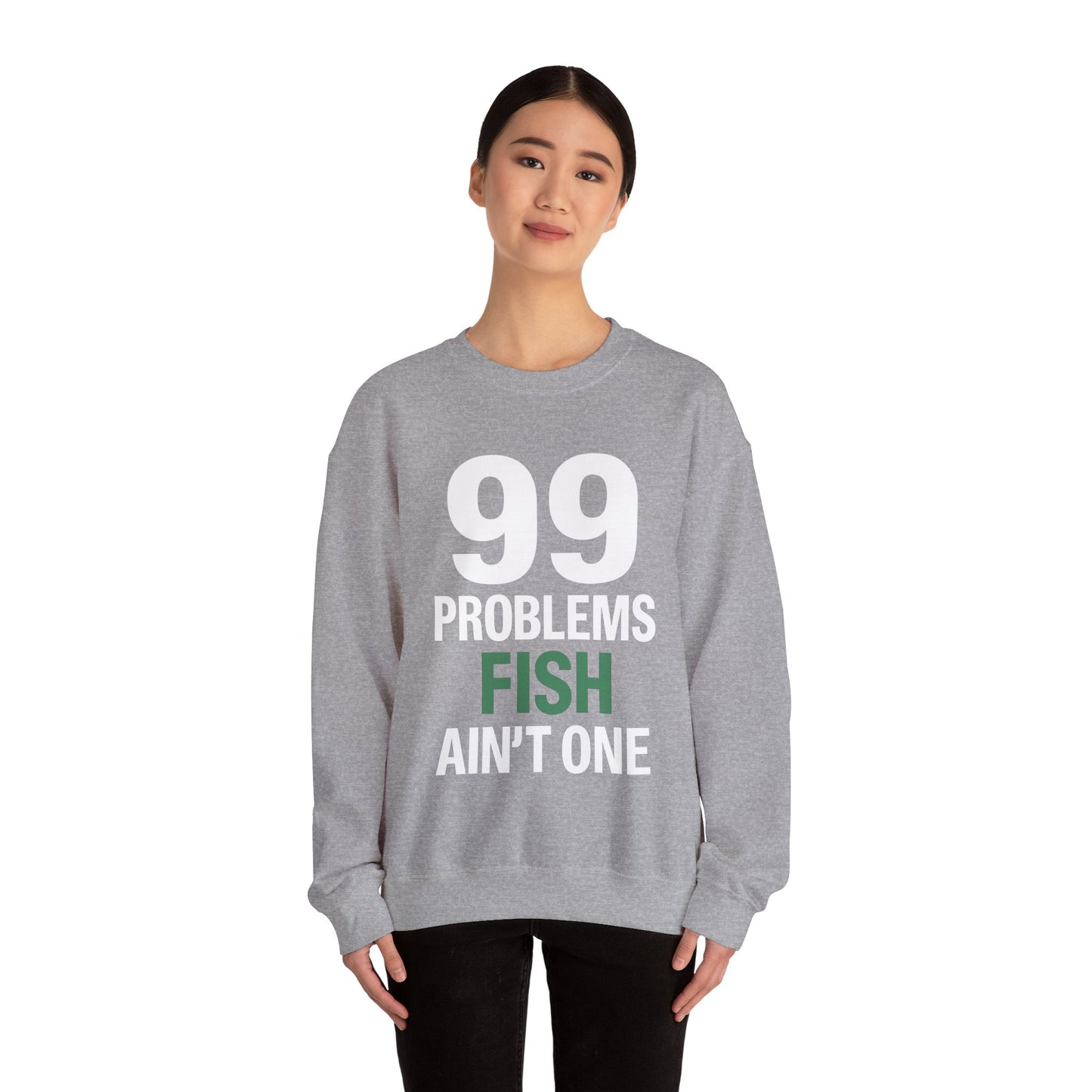 99 Problems But a Fish Ain’t One – Front & Back