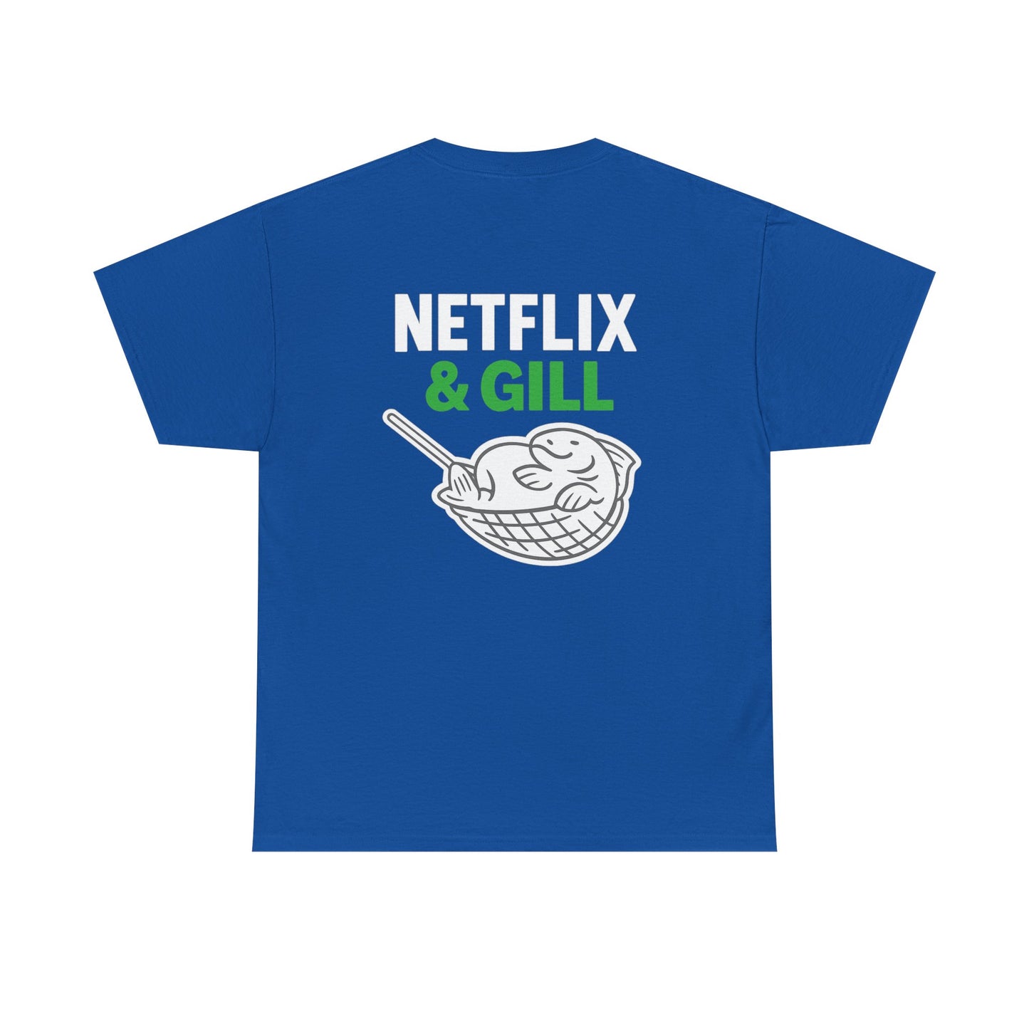 Netflix & Gill – Front & Back Design
